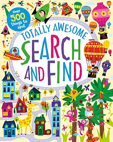 Stock image for Totally Awesome Search and Find: Over 500 Things to Spot for sale by -OnTimeBooks-