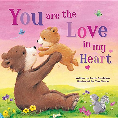 Stock image for You Are the Love in My Heart for sale by Wonder Book