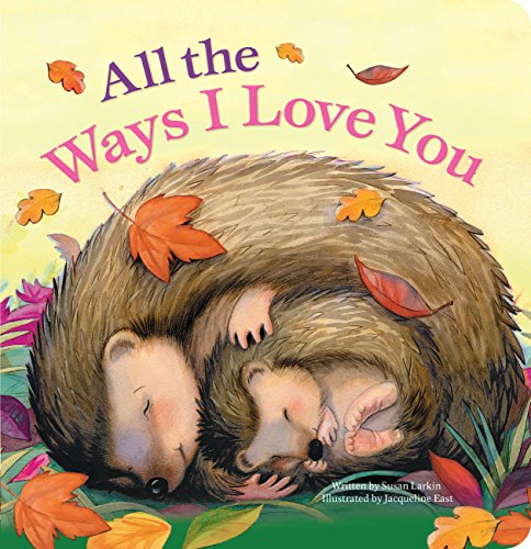 Stock image for All the Ways I Love You for sale by Half Price Books Inc.