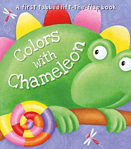 Beispielbild fr Colors with Chameleon : A First Tabbed Lift-The-Flap Book zum Verkauf von Better World Books
