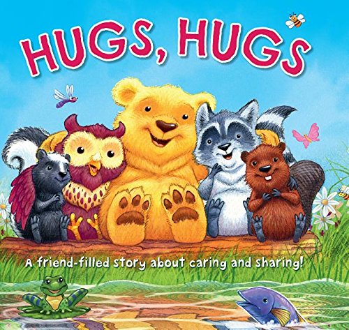 Beispielbild fr Hugs, Hugs: A Friend-Filled Story about Caring and Sharing! zum Verkauf von ZBK Books