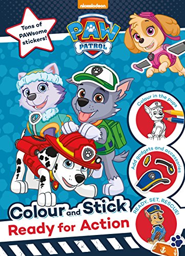 9781474891325: Nickelodeon PAW Patrol Colour and Stick: Ready for Action: Tons of PAWsome stickers!