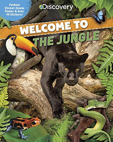 Stock image for Discovery Welcome to the Jungle: Foldout Sticker-scene Poster & over 90 Stickers! for sale by HPB Inc.