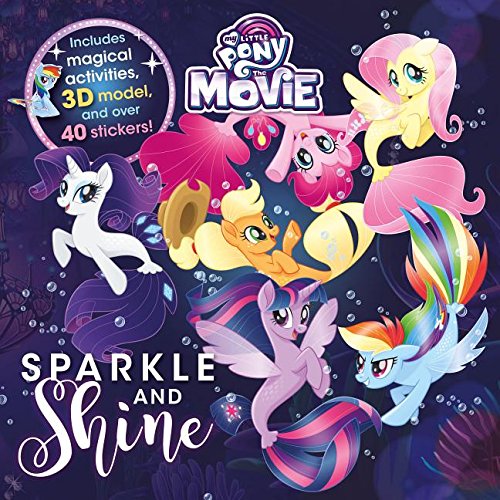Imagen de archivo de My Little Pony - the Movie Sparkle and Shine a la venta por SecondSale