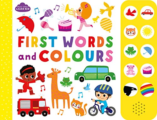 Imagen de archivo de Start Little Learn Big First Words and Colours (10 Button Sound) a la venta por AwesomeBooks