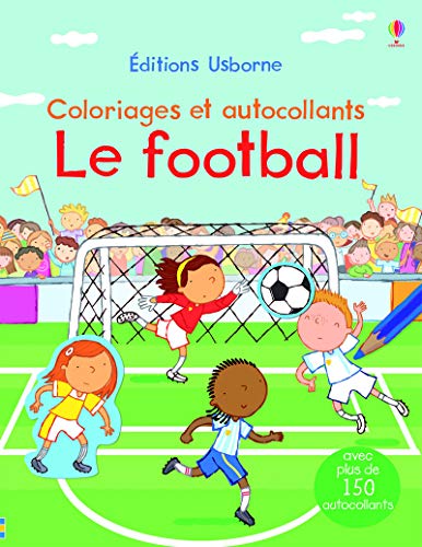 9781474907484: Le football - Coloriages et autocollants