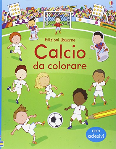 Beispielbild fr Calcio da colorare. Con adesivi zum Verkauf von libreriauniversitaria.it