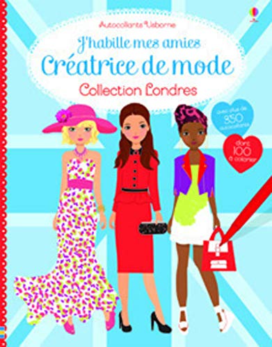 Stock image for J'habille mes amies - Cratrice de mode - Collection Londres for sale by GF Books, Inc.