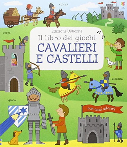9781474908597: Cavalieri e castelli. Il libro dei giochi. Ediz. illustrata