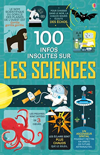 Stock image for 100 infos insolites sur les sciences for sale by Revaluation Books
