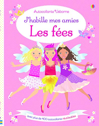 Imagen de archivo de J'habille mes amies - Les fes - Autocollants Usborne a la venta por medimops