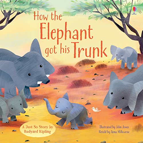 9781474918497: How the Elephant got his Trunk (Picture Books)
