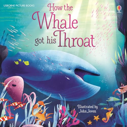 9781474918503: How The Whale Got His Throat (Picture Books)