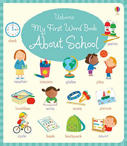 Imagen de archivo de MY FIRST WORD BOOK ABOUT SCHOOL a la venta por WorldofBooks