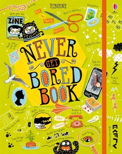 9781474922579: Never Get Bored Book