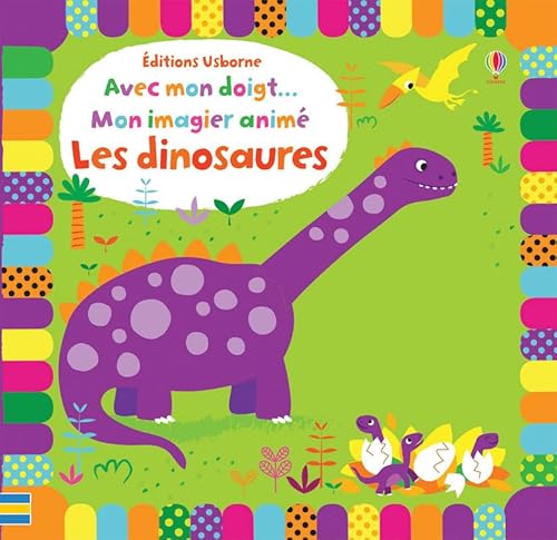 Stock image for Avec mon doigt. Mon imagier anim Les dinosaures for sale by medimops