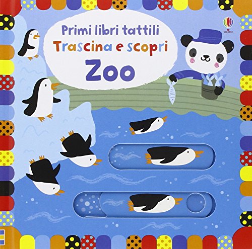 Zoo. Primi libri tattili - Baggott, Stella; Watt, Fiona: 9781474923316 -  AbeBooks