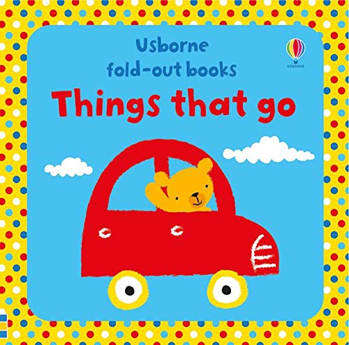 9781474926355: Things That Go (Fold-out books)