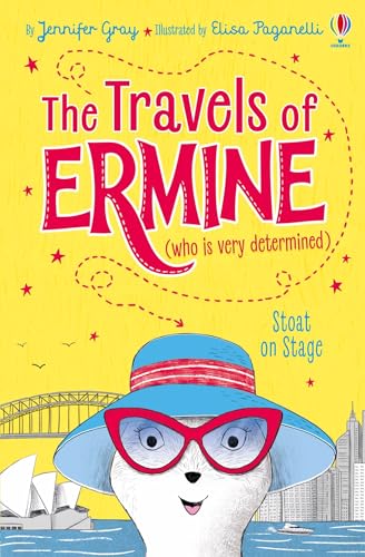 Stock image for Stoat on Stage (The Travels of Ermine (who is very determined)): 2 for sale by WorldofBooks