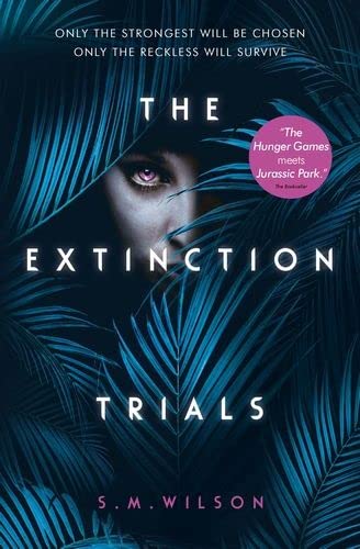 Beispielbild fr The Extinction Trials (The Extinction Trials #1) zum Verkauf von AwesomeBooks