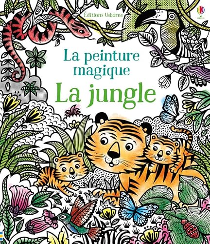 Beispielbild fr La jungle - La peinture magique zum Verkauf von medimops