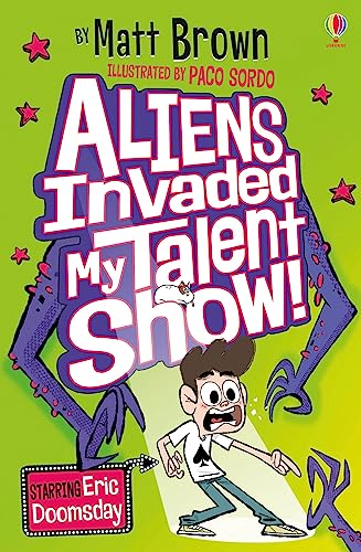 Beispielbild fr Aliens Invaded My Talent Show! zum Verkauf von Blackwell's