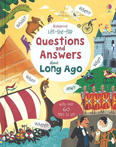 Stock image for Usborne Lift-the-Flap Questions and Answers About Long Ago for sale by Blackwell's