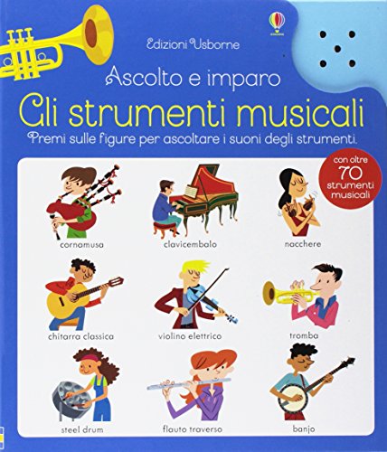 9781474934756: Strumenti musicali. Ascolto e imparo. Ediz. a colori