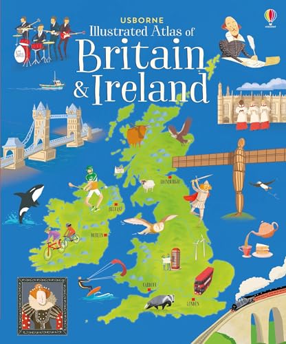 Beispielbild fr Usborne Illustrated Atlas of Britain &amp; Ireland zum Verkauf von Blackwell's