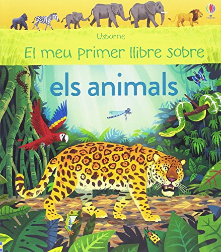 Beispielbild fr El Meu Primer Llibre sobre Els Animals zum Verkauf von Hamelyn