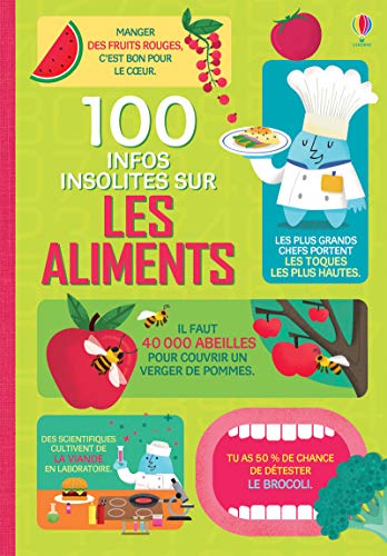 Beispielbild fr 100 Infos Insolites Sur Les Aliments zum Verkauf von RECYCLIVRE