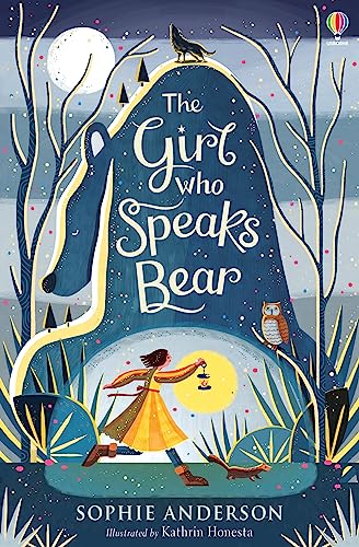 Beispielbild fr The Girl Who Speaks Bear: Step into the fairytale world of bestselling Sophie Anderson, the perfect magical adventure: 1 zum Verkauf von WorldofBooks