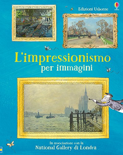 Imagen de archivo de L'impressionismo per immagini a la venta por libreriauniversitaria.it