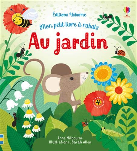 Beispielbild fr Au jardin - Mon petit livre  rabats zum Verkauf von Ammareal