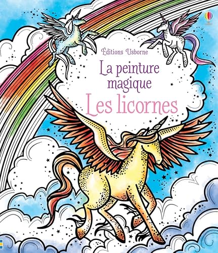 Stock image for Les licornes - La peinture magique for sale by MusicMagpie