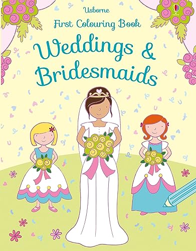 Beispielbild fr First Colouring Weddings and Bridesmaids (First Colouring Books) zum Verkauf von AwesomeBooks