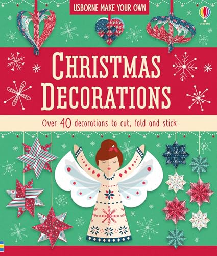Stock image for Usborne Make Your Own Christmas Decorations for sale by St Ann's Hospice