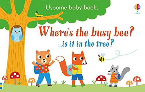 Stock image for Where's the Busy Bee? (Usborne Baby Books) for sale by Hippo Books