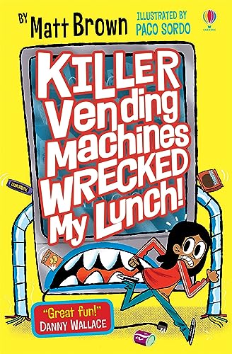 Beispielbild fr Killer Vending Machines Wrecked My Lunch (Dreary Inkling School) zum Verkauf von AwesomeBooks