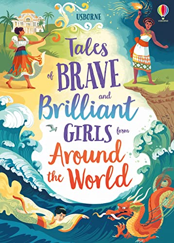 Beispielbild fr Tales of Brave and Brilliant Girls from Around the World (Illustrated Story Collections): 1 zum Verkauf von WorldofBooks