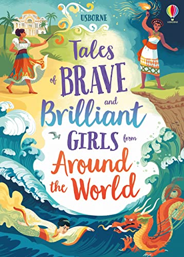 9781474966436: Tales of Brave and Brilliant Girls from Around the World (Illustrated Story Collections): 1
