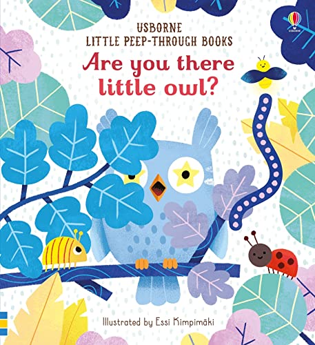 Stock image for Are You There Little Owl? (Little Peep-Through Books): 1 for sale by AwesomeBooks