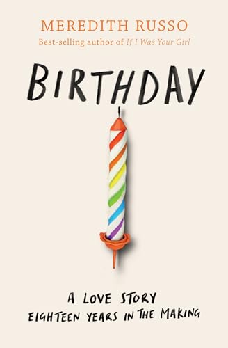 Stock image for Birthday: A love story for fans of One Day and Love, Simon for sale by SecondSale