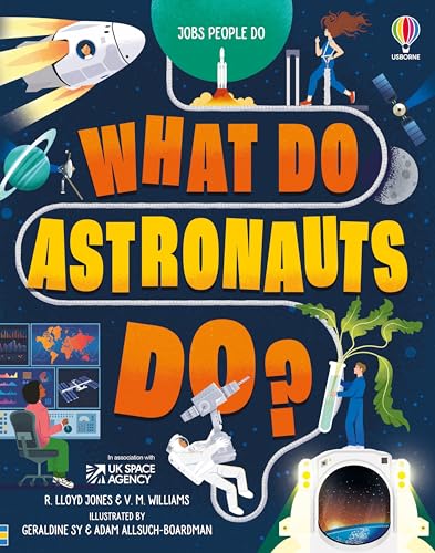 Beispielbild fr What Do Astronauts Do? zum Verkauf von Kennys Bookshop and Art Galleries Ltd.