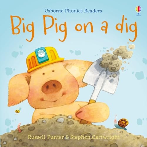 9781474970099: Big Pig on a Dig (Phonics Readers)