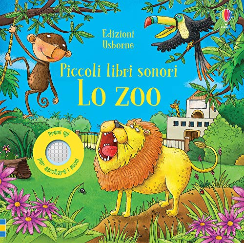 9781474971416: Lo zoo. Piccoli libri sonori. Ediz. a colori
