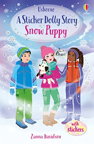 Imagen de archivo de Sticker Dolly Stories: Snow Puppy: An Animal Rescue Dolls Story a la venta por Monster Bookshop