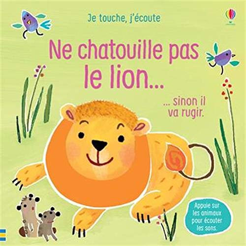 Stock image for Ne chatouille pas le lion. - Je touche, j'coute for sale by medimops