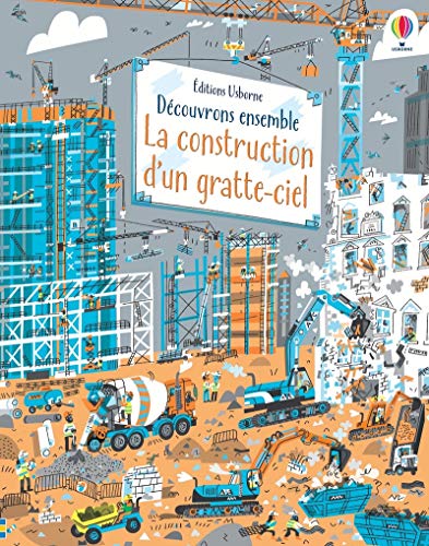 Beispielbild fr La Construction D'un Gratte-ciel - Dcouvrons Ensemble zum Verkauf von RECYCLIVRE