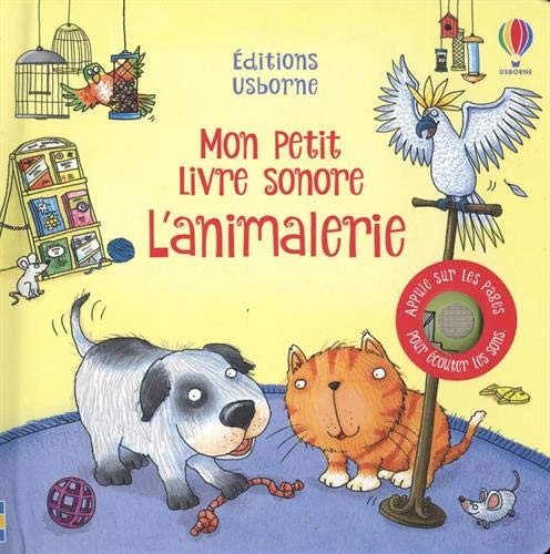 Imagen de archivo de L'animalerie - Mon Petit Livre Sonore a la venta por RECYCLIVRE